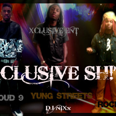 Rocky- Xclusive Shit (Ft. Kloud 9 & Yung Streets)