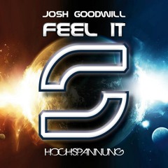 Josh Goodwill - Feel It --- OUT NOW ---