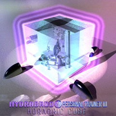 HYDRABADD & Personal Trainer DJ - Horadric Cube