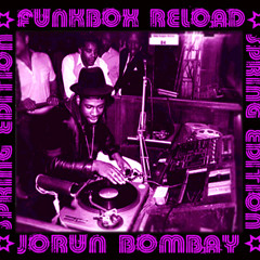 DJ JORUN BOMBAY'S FUNKBOX RELOAD SPRING EDITION 2014