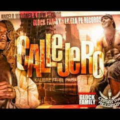Kalibre ft. El paisa - Callejero