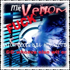 FUCK A MR. VENOM