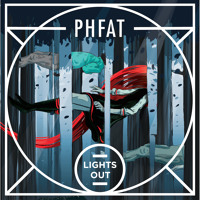 PHFAT - Lights Out (Ft. JungFreud)