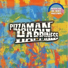 Pizzaman - Happiness - Skeewiff Remix ***FREE DL***