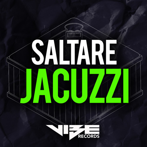 Saltare - Jacuzzi (Original Mix Preview)