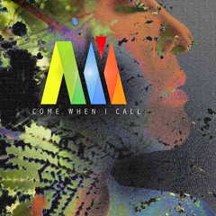 Come When I Call