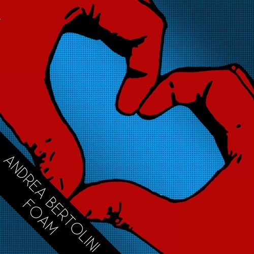 Andrea Bertolini - Foam