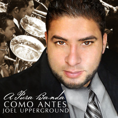COMO ANTES - JOEL UPPERGROUND (DURANGUENSE)
