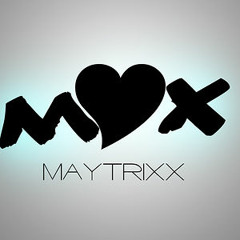 Maytrixx   TimELeZz