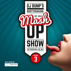 DJ Bump's Mashup Show Vol. 3 (played on Radio Galaxy 07-03-14) [FREE DOWNLOAD]