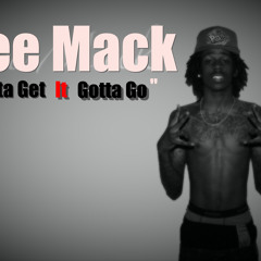 Dee Mack - Gotta Get it Gotta Go (Prod. SuperStaroBeats)