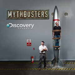 The Mythbusters Remixed (By MelodySheep)