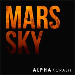 Alpha Crash - Mars Sky (Radio Edit)