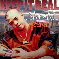 Keep It Real Remix  - Jamal