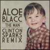 Aloe Blacc - The Man (Clinton Sparks Trap Remix)