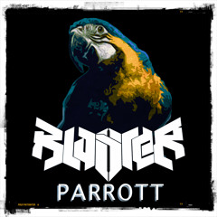 BLASTER - Parrott (Original Mix) FREE DOWNLOAD