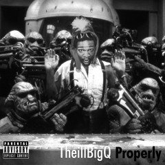 Properly (Prod By Miclaire Novia)