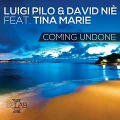 Luigi Pilo & David Niè Featuring Tina Marie - Coming Undone (Radio Edit) OUT NOW!