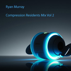 Ryan Murray - Compression Residents Mix Vol 2