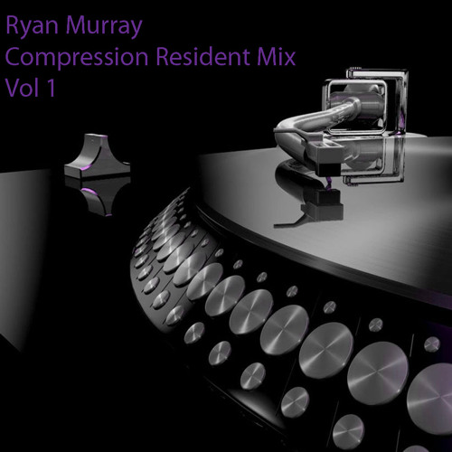 Ryan Murray - Compression Residents Mix Vol 1