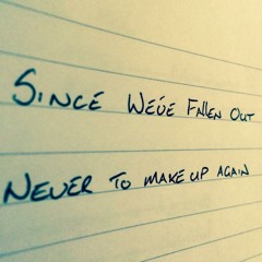 Since We've Fallen Out (The Burns Unit cover)