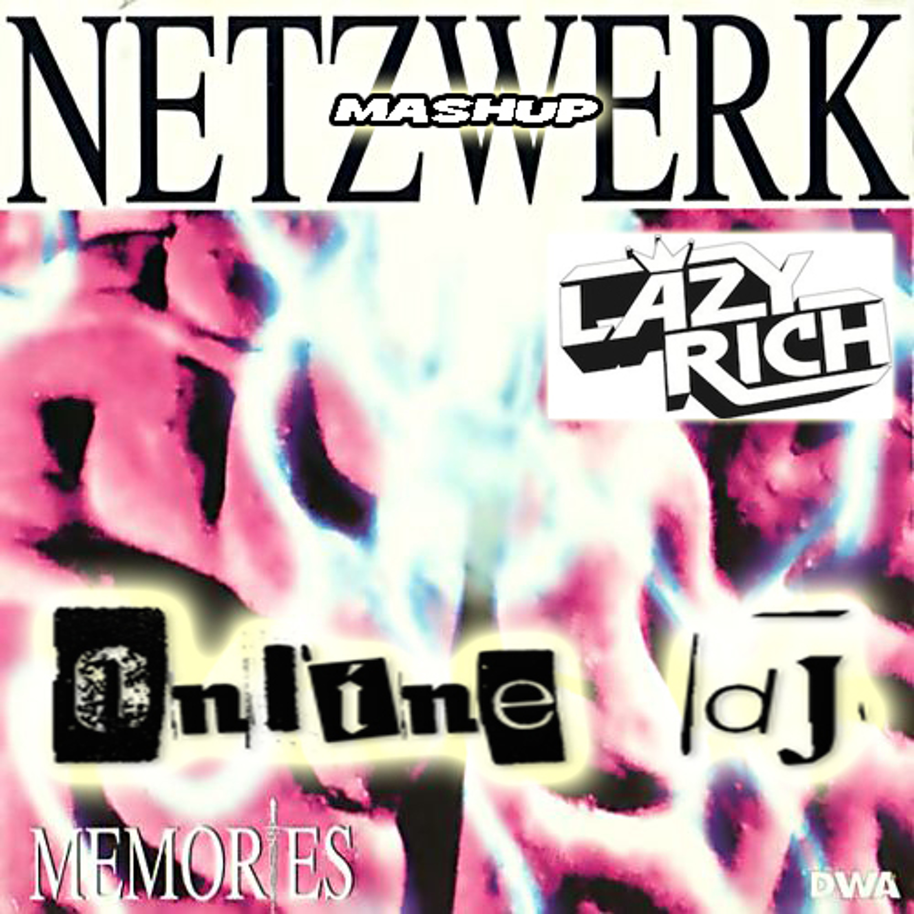 Netzwerk VS Lazy Rich / Jan Waterman ( ONLINE DJ MASHUP ) - FREE DOWNLOAD