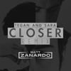 Tegan & Sara - Closer (Matt Zanardo Remix)