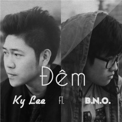 Đêm - B.N.O. ft Ky Lee