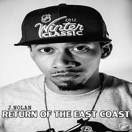 J.Nolan - Return Of The East Coast