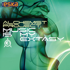 ALCHEMIST PROJECT - Music Is My Extasy