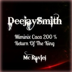 DeejaySmith - Minimix Nivel Caca' 200 % - Return of the King - Marzo 2014