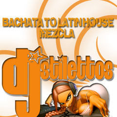 Dj Stilettios Bachata To Latin House Mezcla 2014