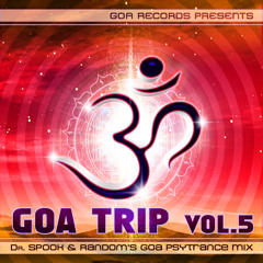 Goa Trip v.5 by Dr.Spook & Random [Goarec037]  Goa Records