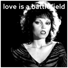 Love Is A Battlefield (Pat Benatar)