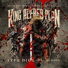 Syph Digg x Dj Hood x King Alfred Plan x Intro #BRICK