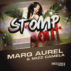 Marq Aurel & Mizz Camela - Stomp Out (RainDropz! Remix)
