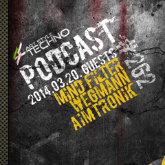 Art Style: Techno | Podcast #262 : Mind Filter // Wegmann // Aimtronik
