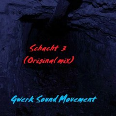 Schacht 3 (Original mix)