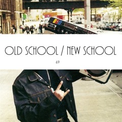 Old School/New School (beat by One Tone)