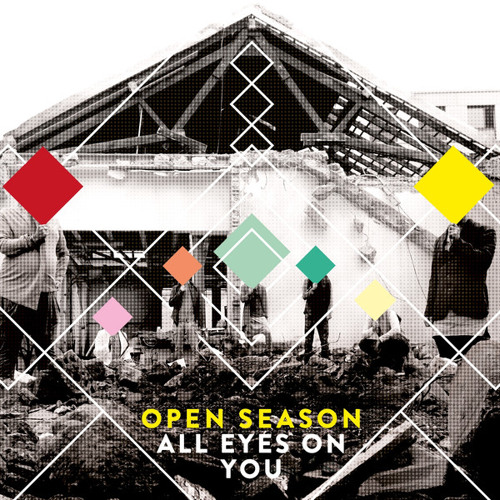 Stream All Eyes On You by Open Season Is Loud Listen online for free