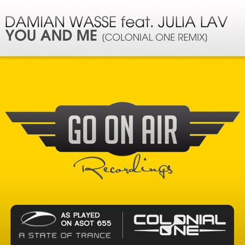 #ASOT 655 - Damian Wasse feat. Julia Lav - You and Me (Colonial One Remix) [GO On Air]