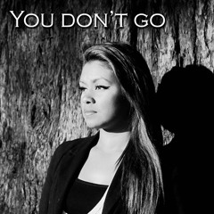 TUM  feat  Alba Blanco    -  You Don't go (original mix )