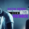 Justin Bieber - That Power (Im Alive) (Mikestin Remix)
