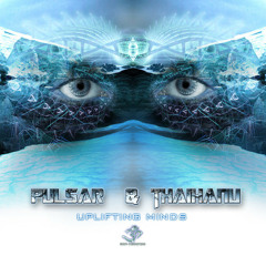Pulsar & Thaihanu, Liquid Sound - Uplifting Minds (Original Mix)