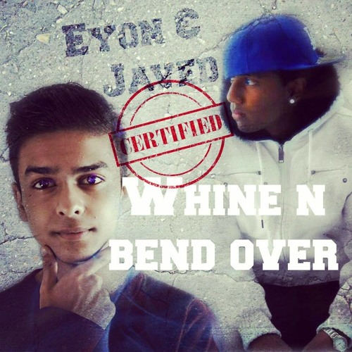 EYON Ft. JXVED - Whine N Bend Over