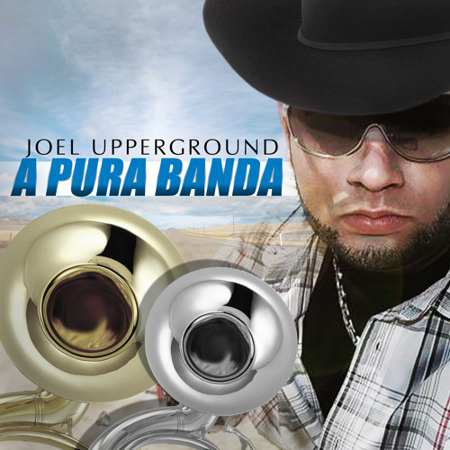 Stream Joel Upperground Listen to BANDA JOEL UPPERGROUND playlist