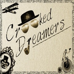Crooked Dreamers