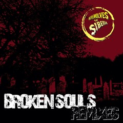 Werewolves in Siberia - Broken Souls (Ghoulshow Remix)