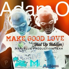 Marvelus x Adam O - Make Good Love [2014 Virgin Islands Soca] (Dial Up Riddim)