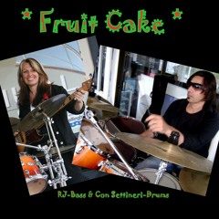 *FRUIT CAKE* - (MIX 2) Rebecca Johnson-Bass & Con Settineri-Drums